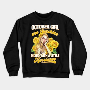 October Girl Sunshine Mixed Hurricane Shirt Cancer Leo Birthday Crewneck Sweatshirt
